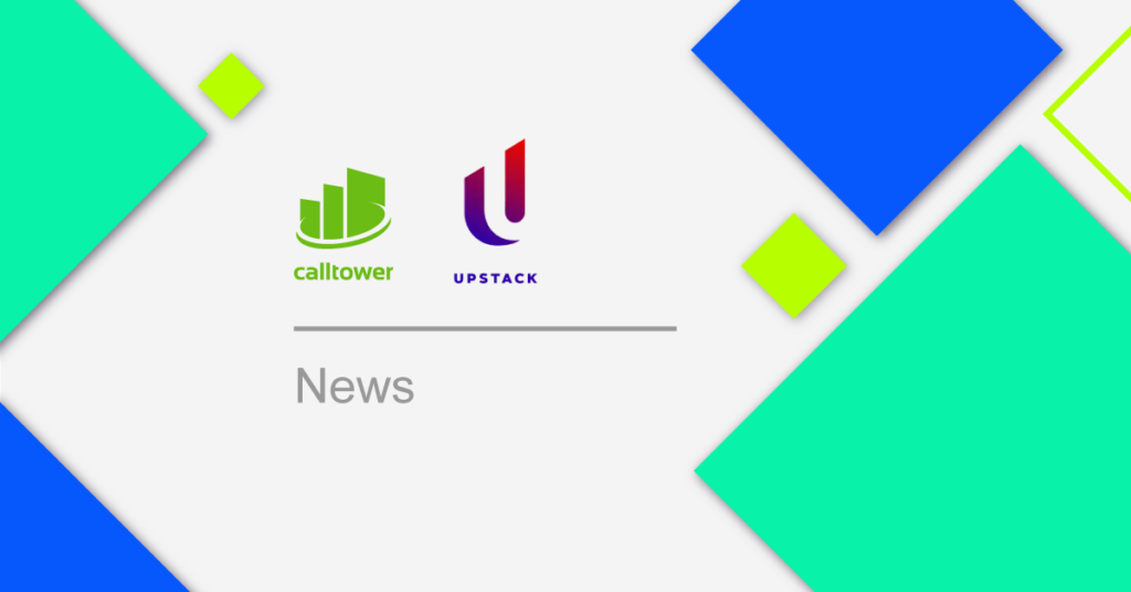 UPSTACK and CallTower Announce Partnership