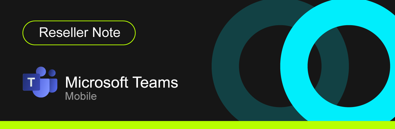 Microsoft Teams Mobile Reseller Opmerking