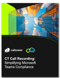 CT Call Recording Simplifying MS Teams Compliance