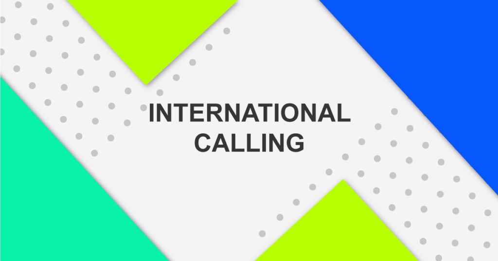 International Calling