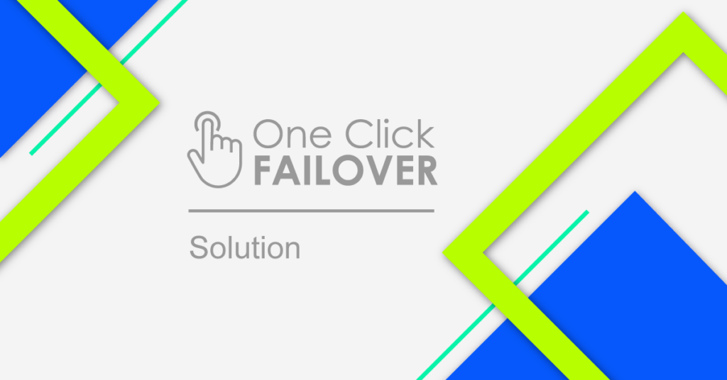 One Click Failover